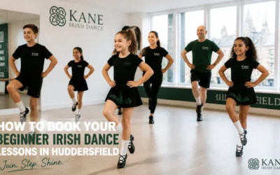 How to Book Your Beginner Irish Dance Lessons in Huddersfield: Learn In Person or Online