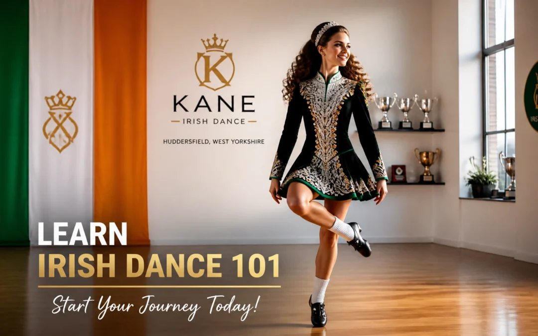 Learn Irish Dance 101: A Beginner’s Guide to Booking Your First Lesson in West Yorkshire